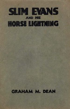 [Gutenberg 44923] • Slim Evans and His Horse Lightning